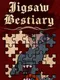 Jigsaw Bestiary