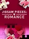 Jigsaw Pieces: Romance