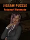 Jigsaw Puzzle: Futanari Roomate