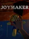 Joymaker