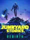 Junkyard Stories: Rebirth