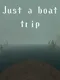 Just a Boat Trip