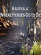 Kalevala: Where Heroes Go to Die