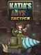 Katja's Abyss: Tactics