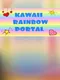 Kawaii Rainbow Portal