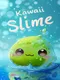 Kawaii Slime