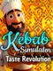 Kebab Simulator: Taste Revolution