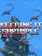 Keeping It Shrimple