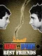 Kenny vs. Spenny: Best Friends/Worst Enemies