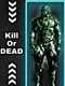 Kill or Dead