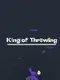 King of Throwing