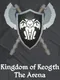Kingdom of Keogth: the Arena