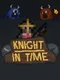 Knight in Time