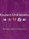 Known Unknowns