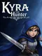 Kyra The Hunter