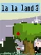La La Land 3