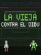 La vieja contra el Dibu