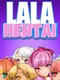 Lala Hentai