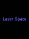 Laser Space