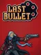 Last Bullet
