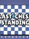 Last Chess Standing