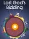 Last God's Bidding