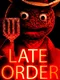 Late Order