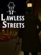 Lawless Streets