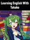Learning English With Takako