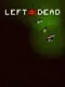 Left 4k Dead