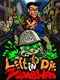 Left to Die in Zombhai