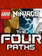 LEGO Ninjago: The Four Paths