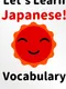 Let's Learn Japanese! Vocabulary