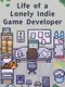 Life of a Lonely Indie Game Developer