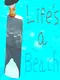Life's a Beach