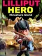 Lilliput Hero: Miniature World