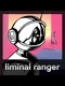 Liminal Ranger