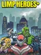 Limp Heroes+