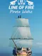 Line of Fire: Pirate Waltz
