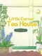 Little Corner Tea House