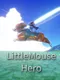 LittleMouseHero