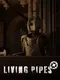 Living Pipes