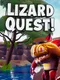 Lizard Quest!