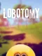 Lobotomy