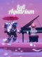 Lofi aquarium