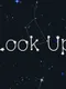 Look Up