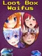 Loot Box Waifus