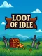 Loot of Idle