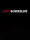 Lost Borderline