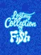 Lost My Collection of Fish